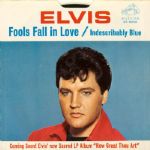 Elvis Presley Fools Fall In Love/Indescribably Blue 45 